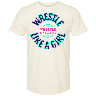 Wrestle Like a Girl Natural Short Sleeve T-Shirt